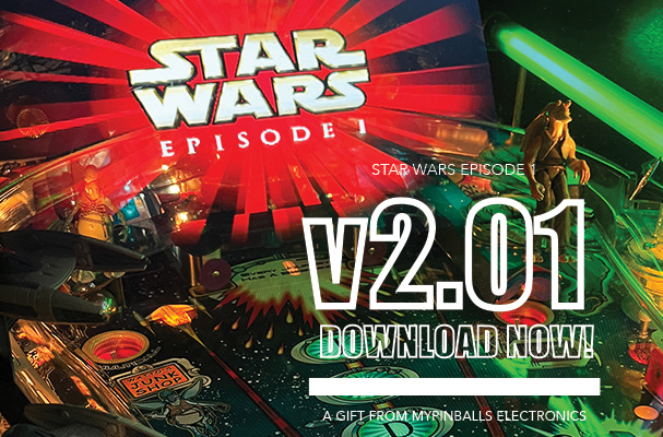Adventures in Pinball - Star Wars Episode 1 Software Update v2.01 - Please Donate If You Use. This is not Freeware